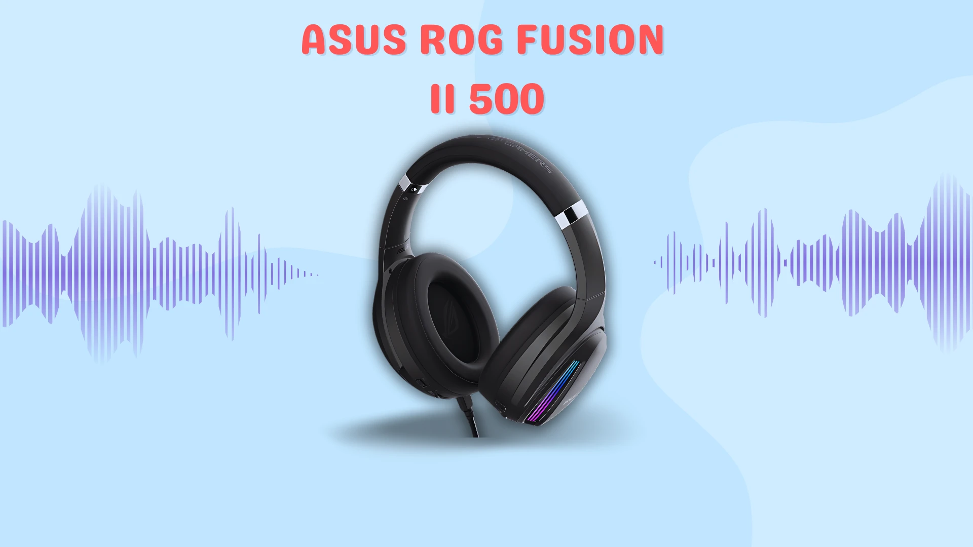 Asus ROG Fusion II 500 Headphones: The Optimal Audio Experience for Gamers