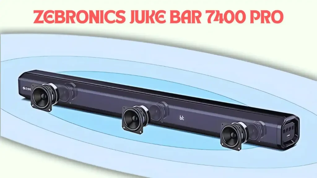 Zebronics Juke Bar 7400 Pro